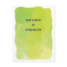 Softness is Strength greeting card 