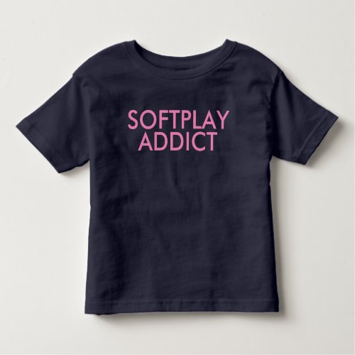 Softplay Addict  Baby Cute funny Girl Tshirt