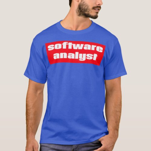 Software Analyst 2 T_Shirt