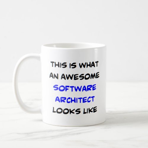 software architect awesome coffee mug