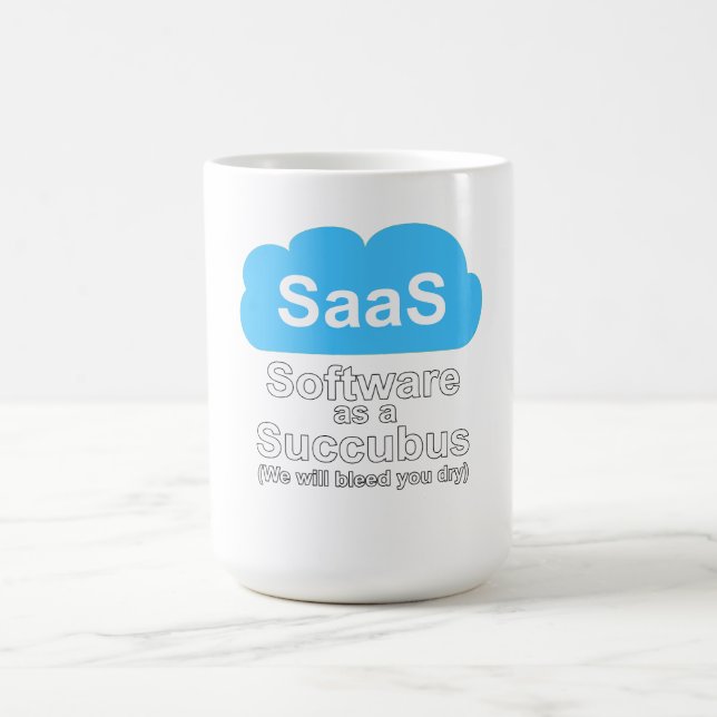 Software as a Succubus "We Will Bleed You Dry" Coffee Mug (Center)