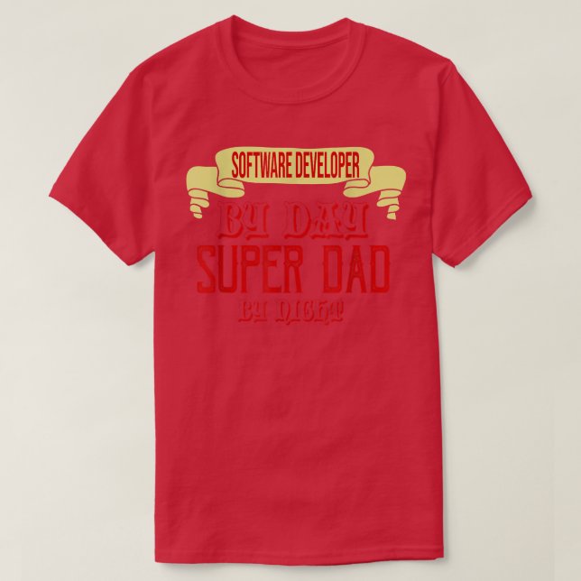 Software developer by day, superdad by night  T-Shirt (Design Front)