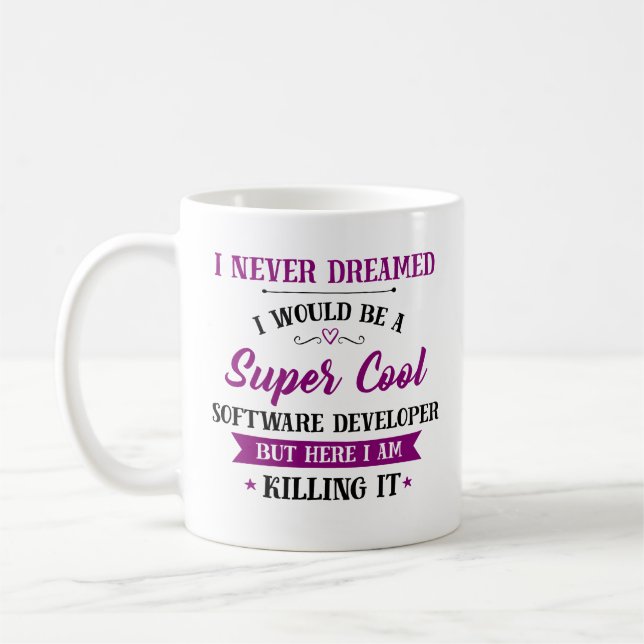 Software Developer Dream Job Killing It Coffee Mug (Left)