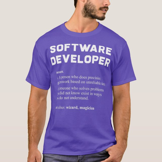 Software Developer  Funny Dictionary Definition T-Shirt (Front)