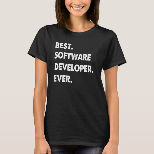 Software Developer Profession Best Software Develo T-Shirt (Front)