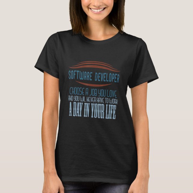 Software Developer Profession For Life T-Shirt (Front)