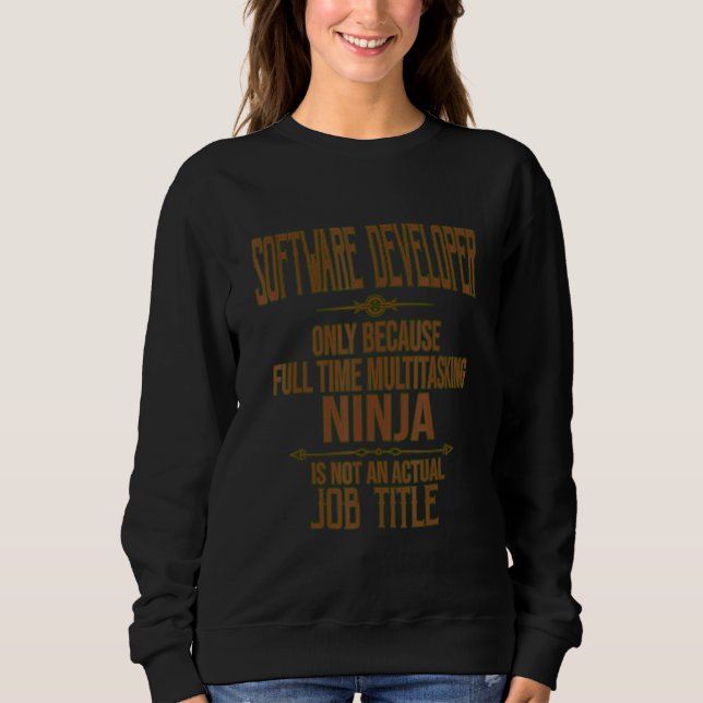 Software Developer   Quotes Sweatshirt (Front)