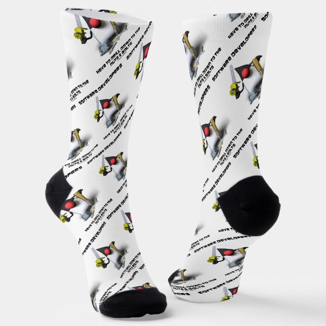 Software Developers Have To Drill Down To The Nuts Socks (Angled)