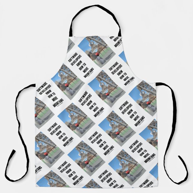 Software Developers Know How To Move Mountains Apron (Front)