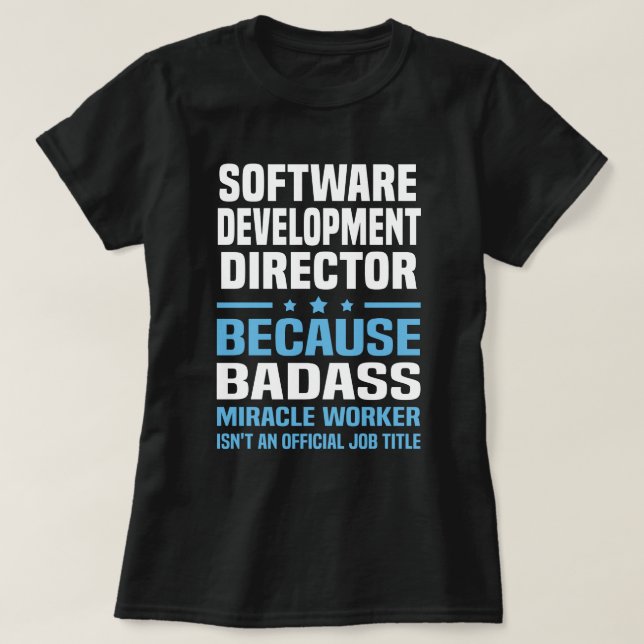 Software Development Director T-Shirt (Design Front)