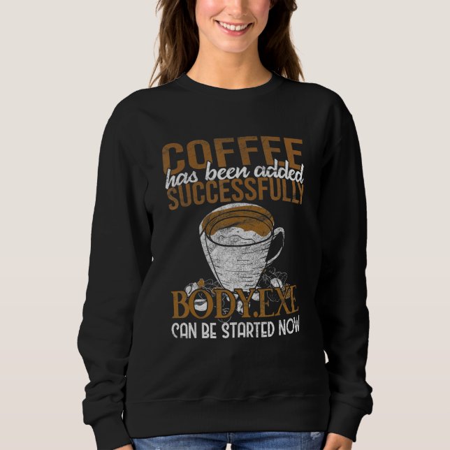 Software Engineer Computer Scientist Programming Sweatshirt (Front)