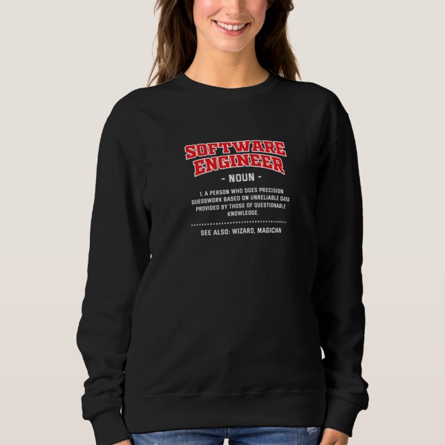 Software Engineer Definition  Developer Humor Sweatshirt (Front)