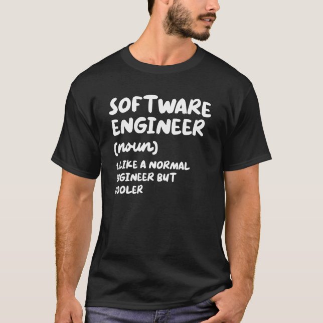 Software Engineer Definition Funny Engineering T-Shirt (Front)
