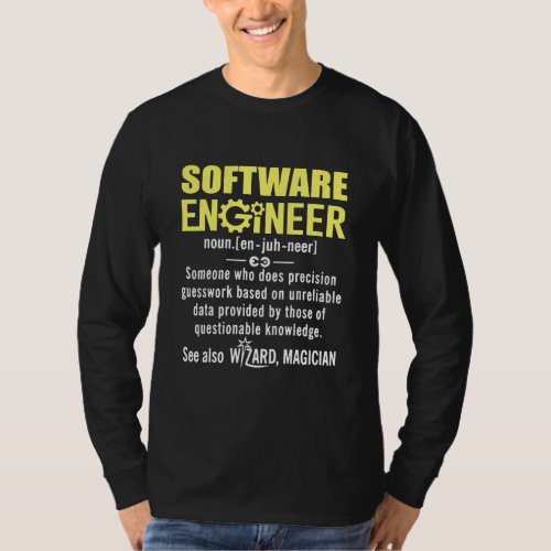 Software Engineer Definition Funny Meaning  T_Shirt