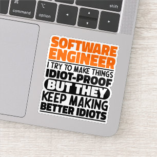 Software Engineer I Try To Make Things Funny Quote Sticker