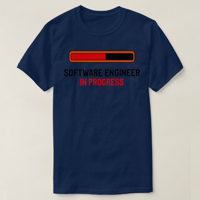 Software Engineer In Progress T-Shirt (Design Front)