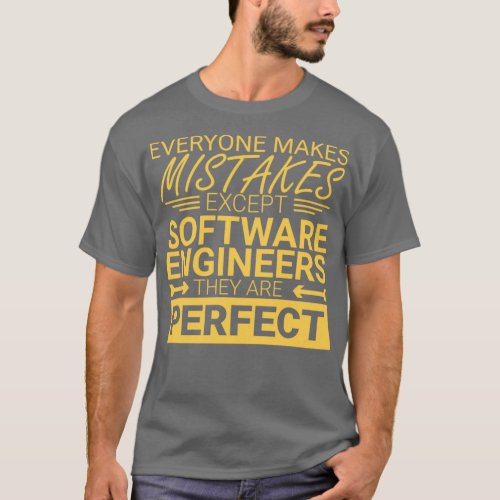 Software Engineer Perfect Programming 3 T_Shirt