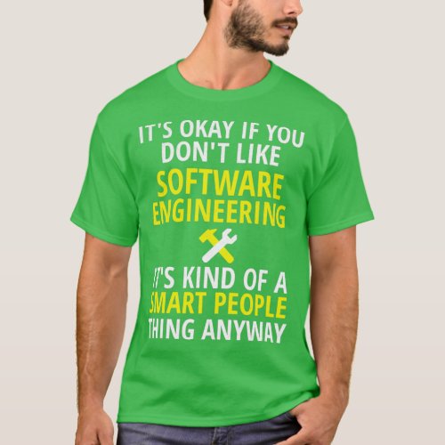 Software Engineering Gifts For Software Engineers T_Shirt