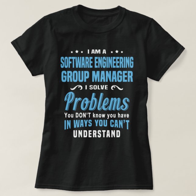 Software Engineering Group Manager T-Shirt (Design Front)