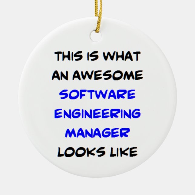 software engineering manager, awesome ceramic ornament (Front)