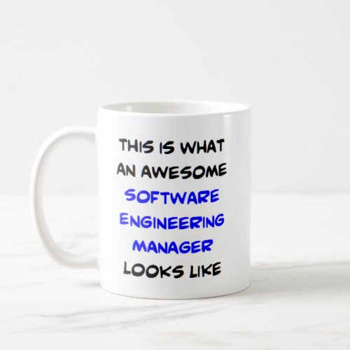 software engineering manager awesome coffee mug