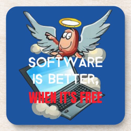 Software is better when its free beverage coaster