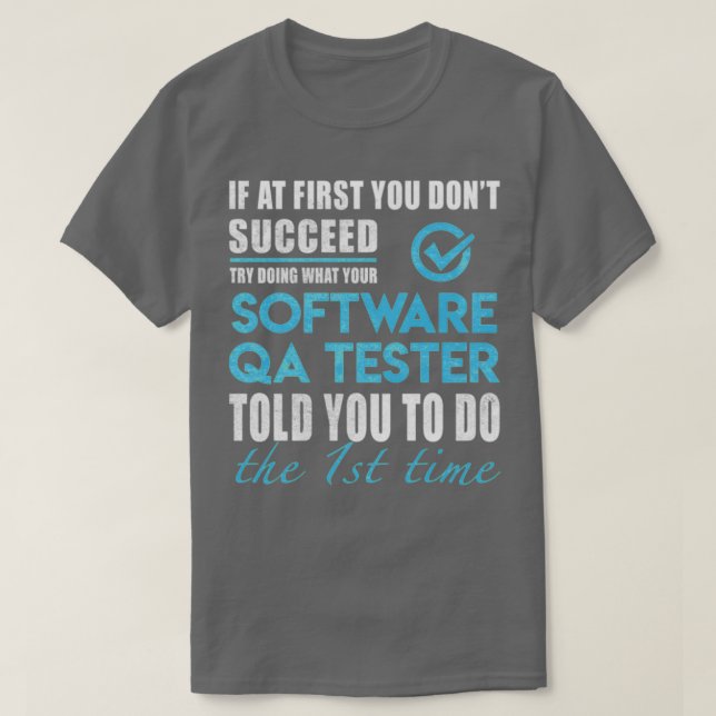 software qa tester T-Shirt (Design Front)