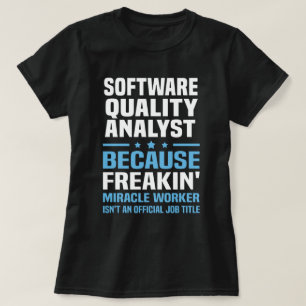Software Quality Analyst T-Shirt