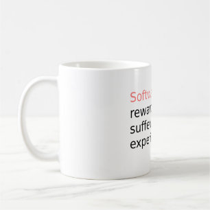 Software reward for suffering... coffee mug