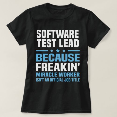 Software Test Lead T_Shirt