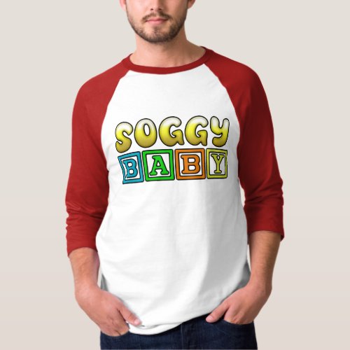 SOGGY BABY T_Shirt