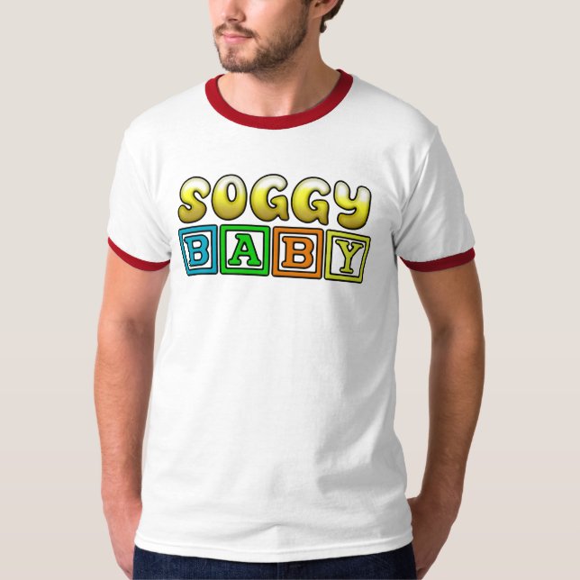SOGGY BABY T-Shirt (Front)