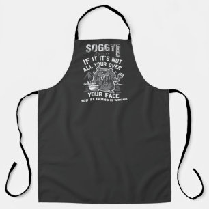 Soggy Beaver BBQ If It's Not All Over Your Face Apron