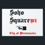 Soho Square Yard Sign<br><div class="desc">Soho Square</div>