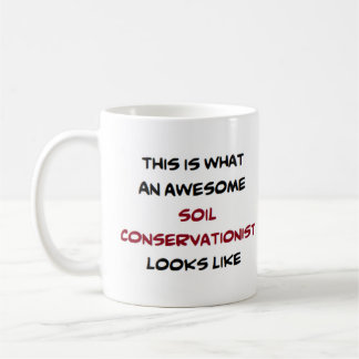 soil conservationist, awesome coffee mug