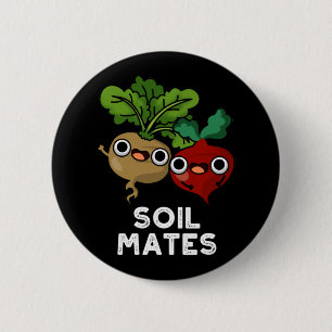 Soil Mates Funny Beet Root Pun Dark BG Button