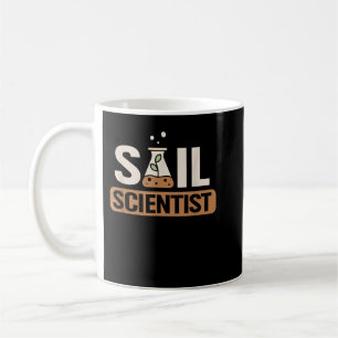 Soil Scientist Farmer Soil Science Agriculturists  Coffee Mug