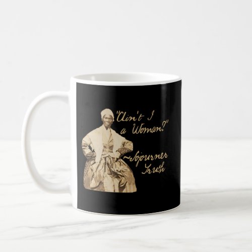 Sojourner Truth AinT I A Quote Sepia Photo Coffee Mug