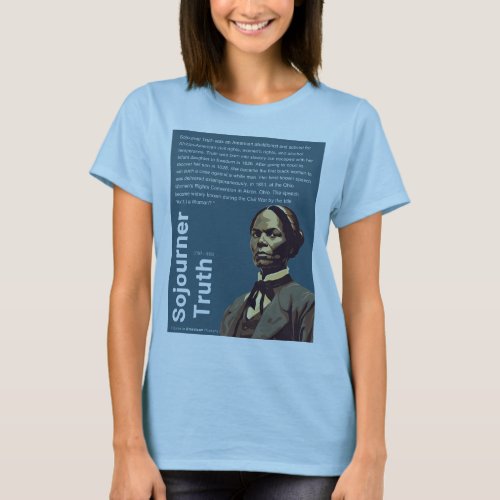 Sojourner Truth _ Figures in American History T_Shirt