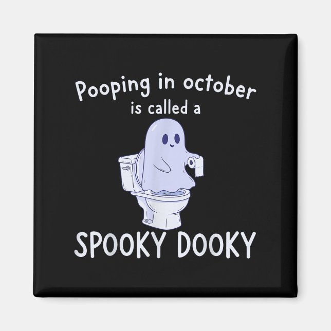 Soky Dookie Funny Ong In October Ghost Halloween  Magnet (Front)