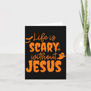 Soky Life Is Y Without Jesus Christian Halloween Card