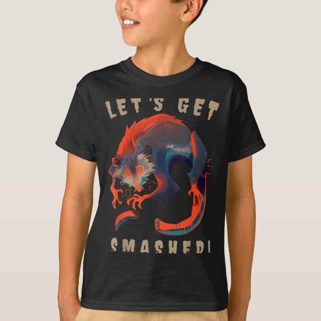 Soky Ossum S Let's Get Smashed Creepy Gift  T-Shirt (Front)