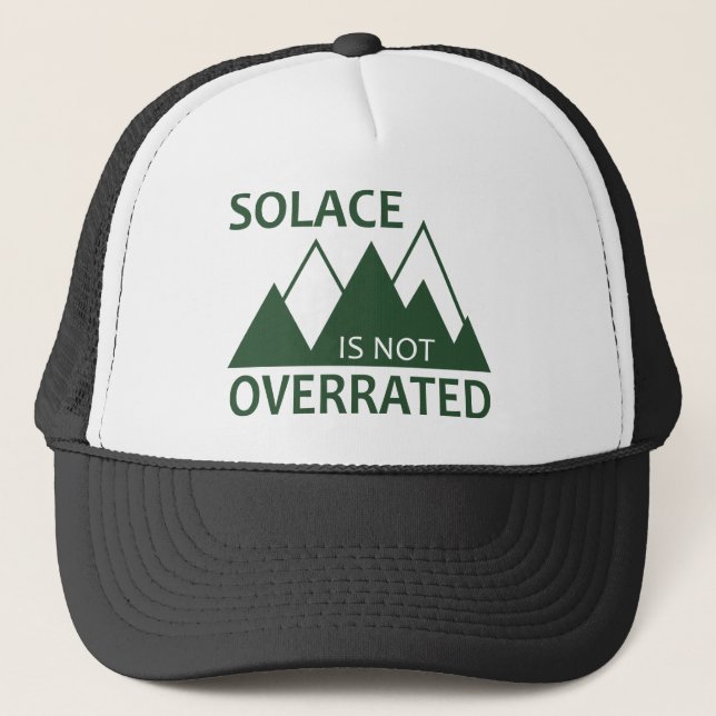 Solace Is Not Overrated Trucker Hat (Front)