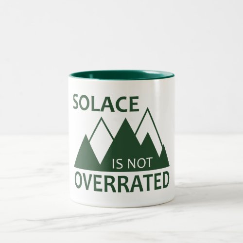 Solace Is Not Overrated Two_Tone Coffee Mug
