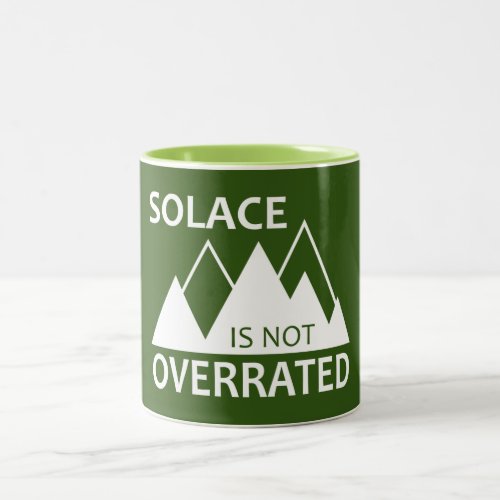 Solace Is Not Overrated Two_Tone Coffee Mug