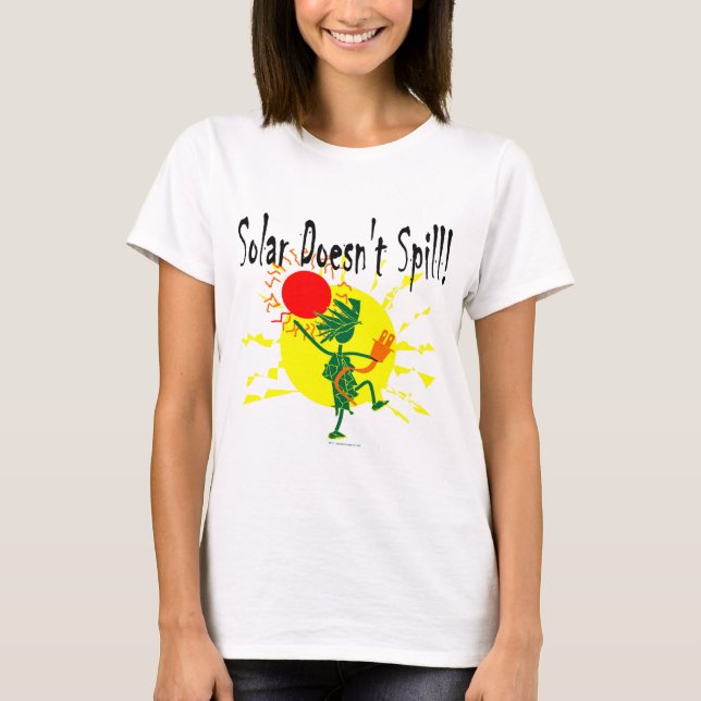 Solar Doesnt Spill T Shirt & More (Front)