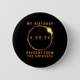 Solar Eclipse 2024 Birthday Present 4.8.24 Totalit Button