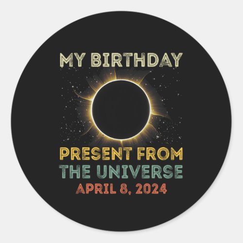 Solar Eclipse 2024 Birthday Present 4824 Totalit Classic Round Sticker