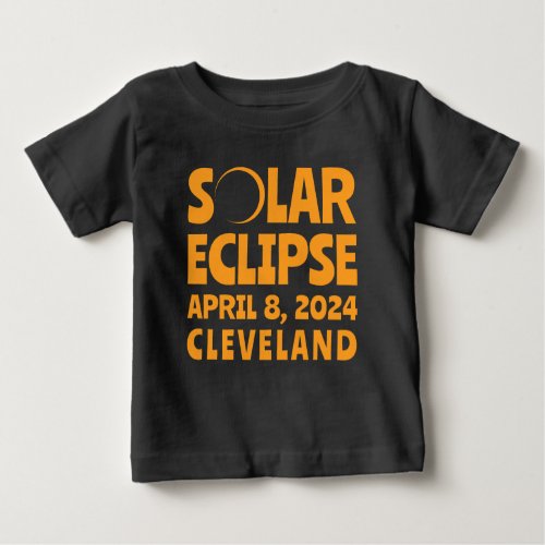 Solar Eclipse 2024 Cleveland Ohio Baby T_Shirt