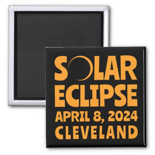 Solar Eclipse 2024 Cleveland Ohio Magnet